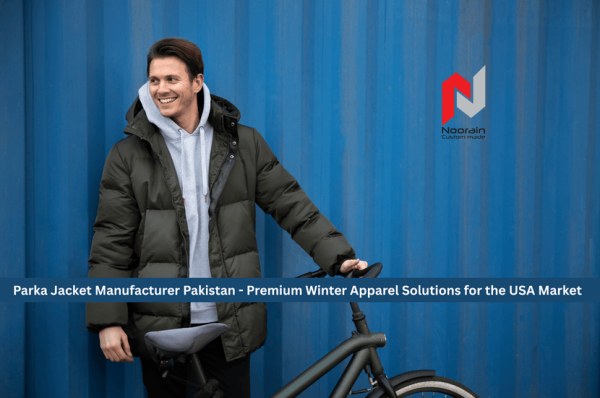 Parka Jacket Manufacturer Pakistan