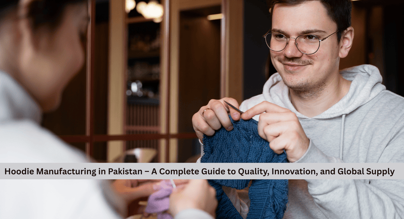 Hoodie Manufacturing in Pakistan